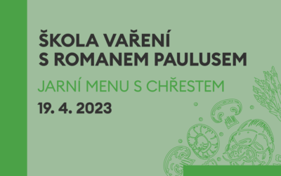 Škola vaření s Romanem Paulusem – Jarní menu s chřestem – vyprodáno