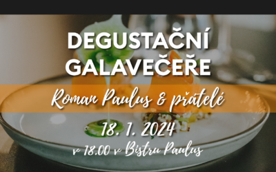 Degustační galavečeře Roman Paulus & přátelé