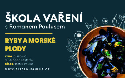 Škola vaření s Romanem Paulusem – Ryby a mořské plody