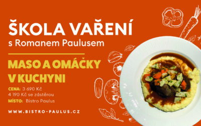 Škola vaření s Romanem Paulusem – Maso a omáčky v kuchyni