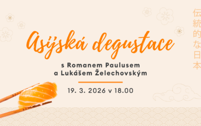 Asijská degustace s Romanem Paulusem a Lukášem Želechovským