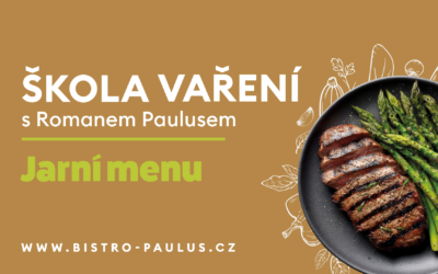 Škola vaření s Romanem Paulusem – Jarní menu
