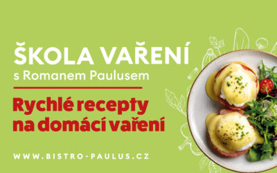 Škola vaření s Romanem Paulusem – Rychlé recepty na domácí vaření